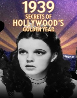 1939: Secrets of Hollywood's Golden Year